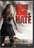 Some Kind of Hate