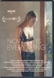 Now Is Everything