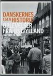 Danskernes Egen Historie: Oplevelser Fra Østjylland Fra 1909 Til I Dag